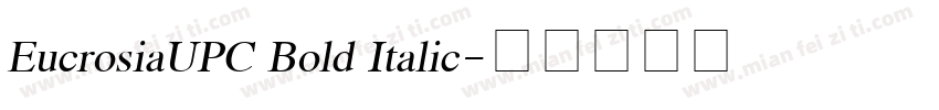 EucrosiaUPC Bold Italic字体转换